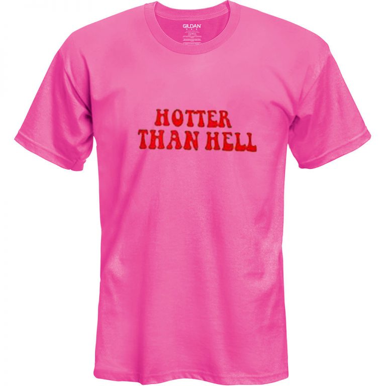 hotter than hell t shirt