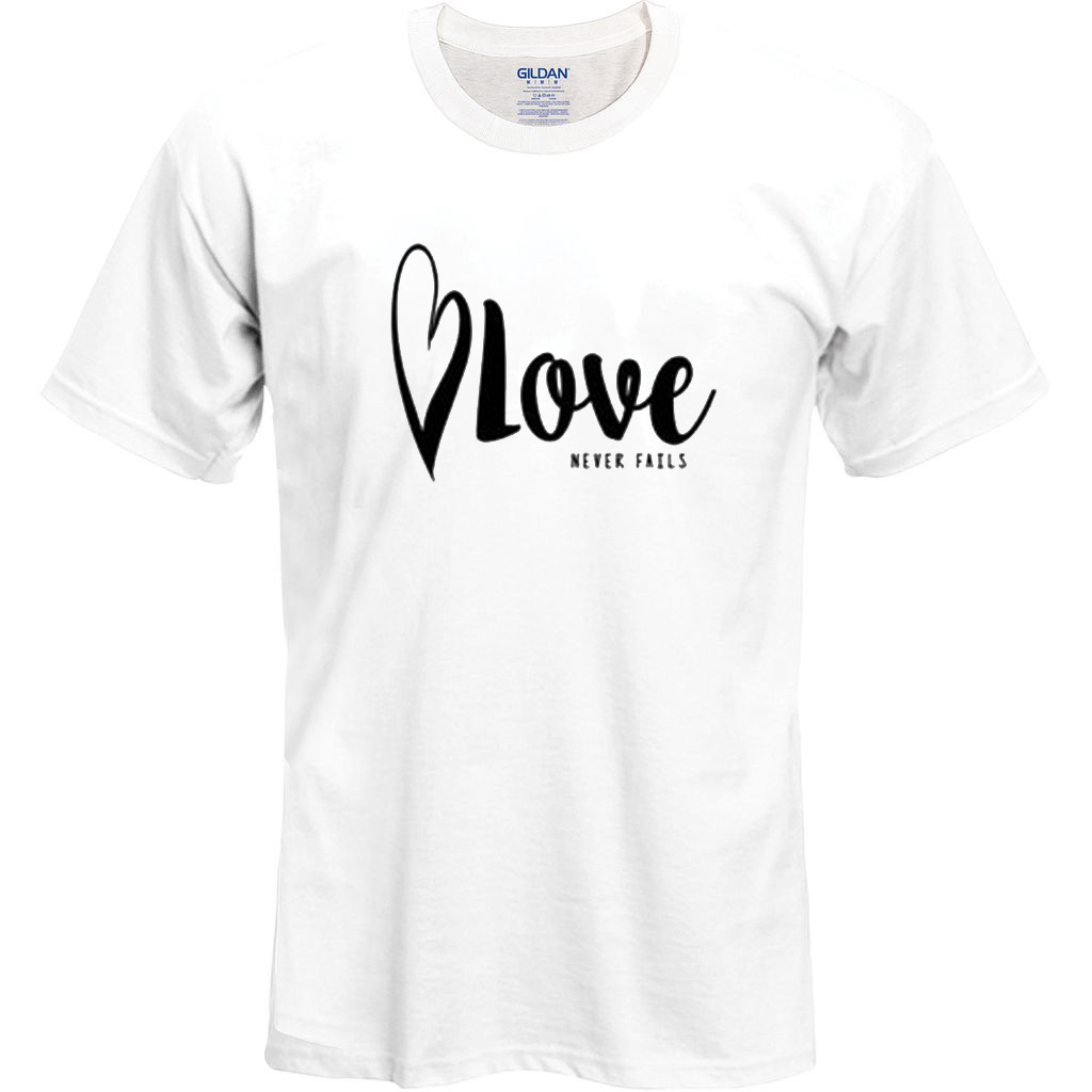 love never fails t shirt