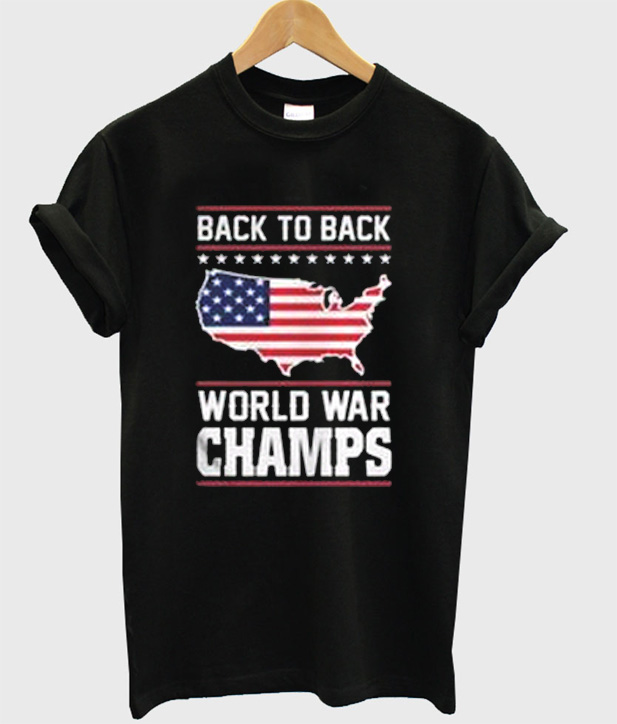 united states back to back world war champs shirt