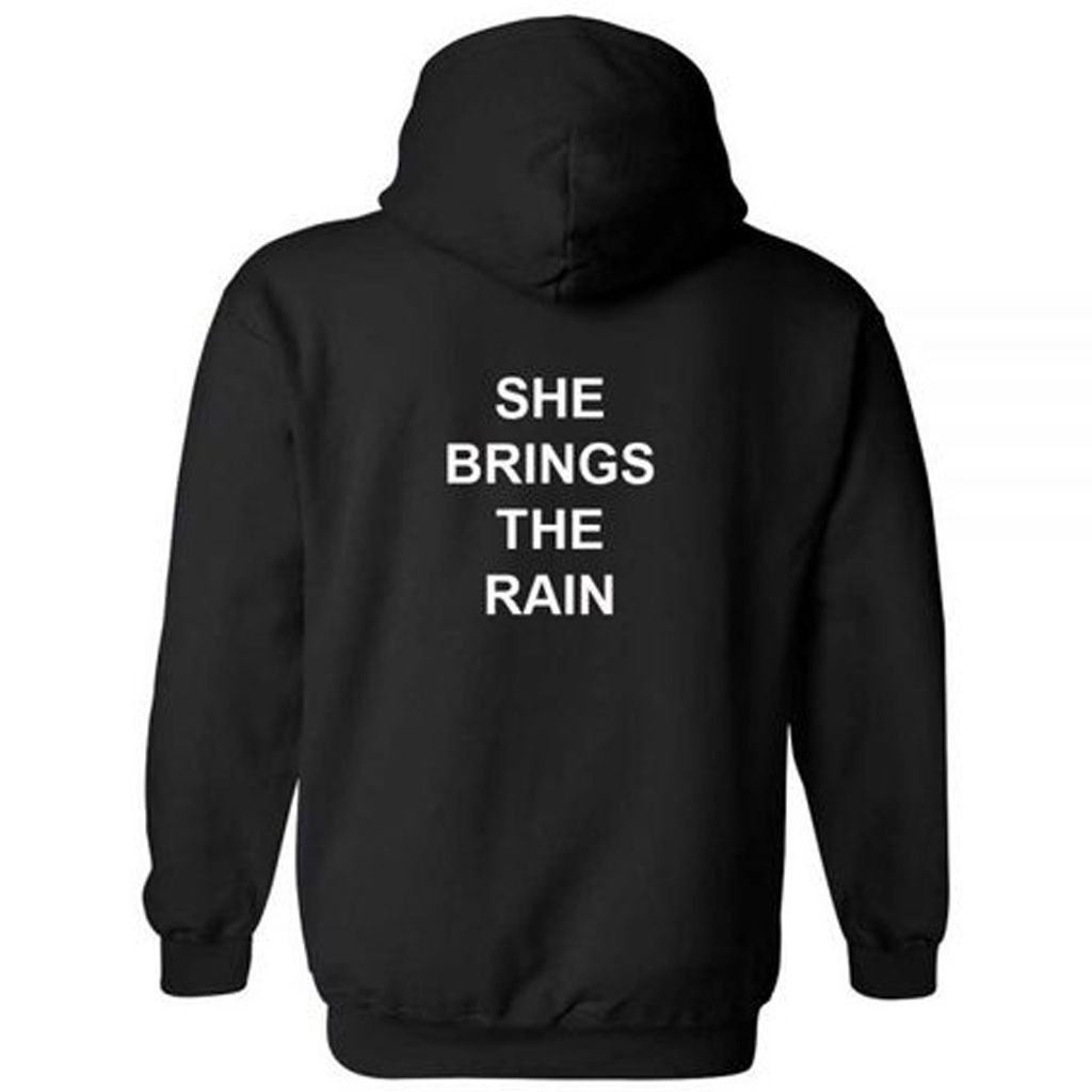 she brings the rain shirt