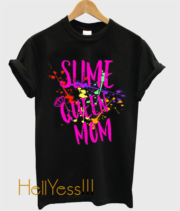 slime queen t shirt