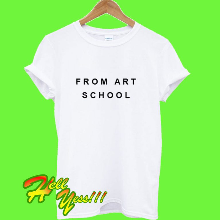 art school t shirt