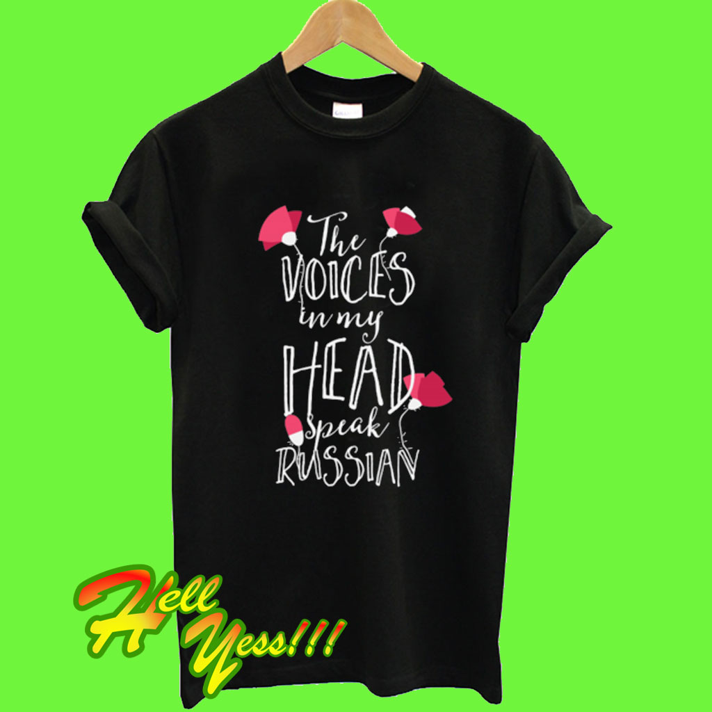 voices in my head t shirt