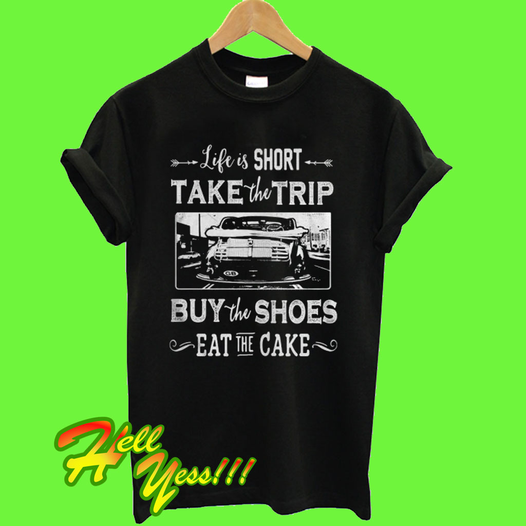 life a trip shirt