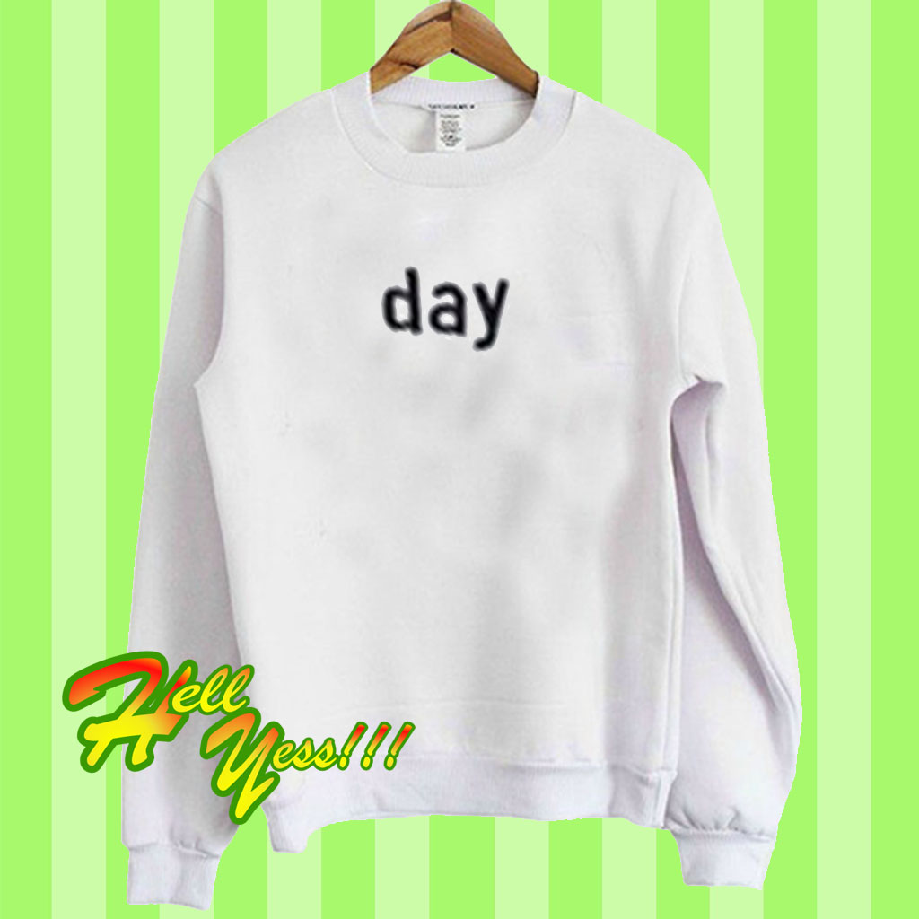 a new day sweatshirt