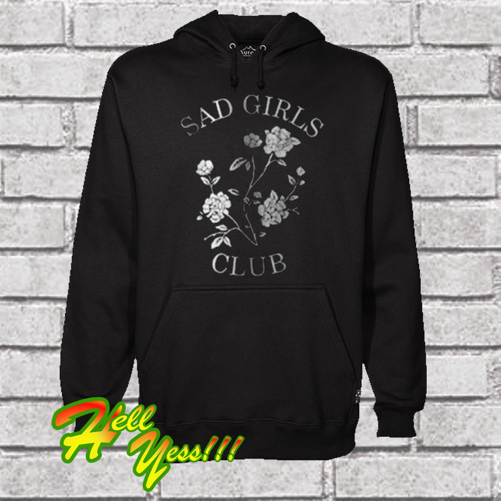 sad girls club hoodie