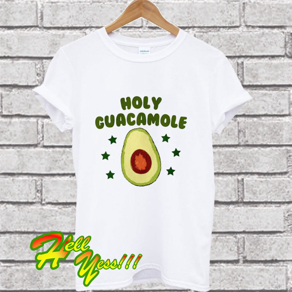 holy guacamole t shirt