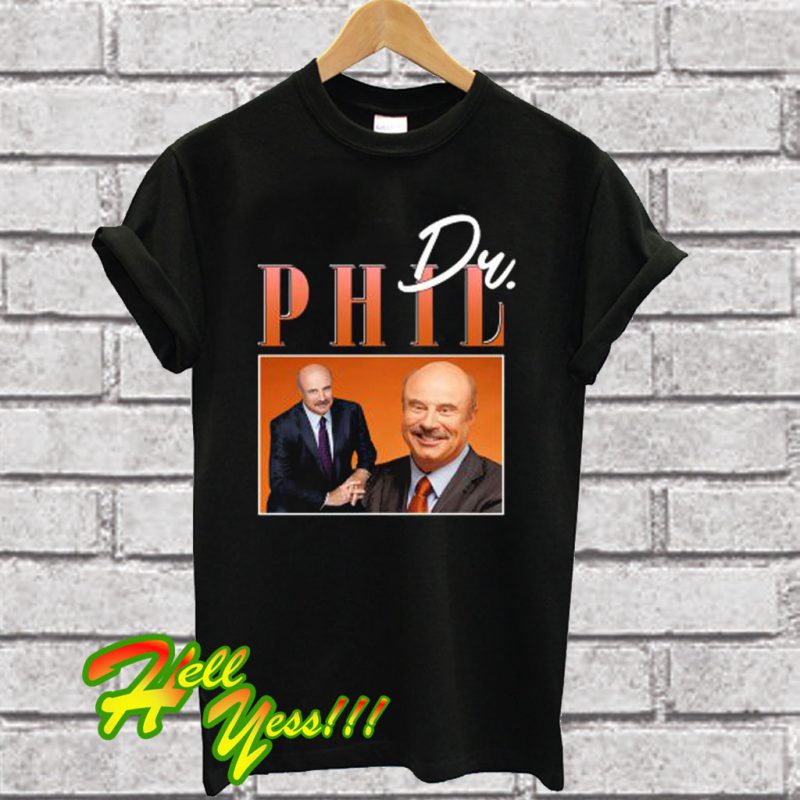 dr phil shirt